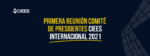 Primera reunión Comité de Presidentes CIEES Internacional 2021