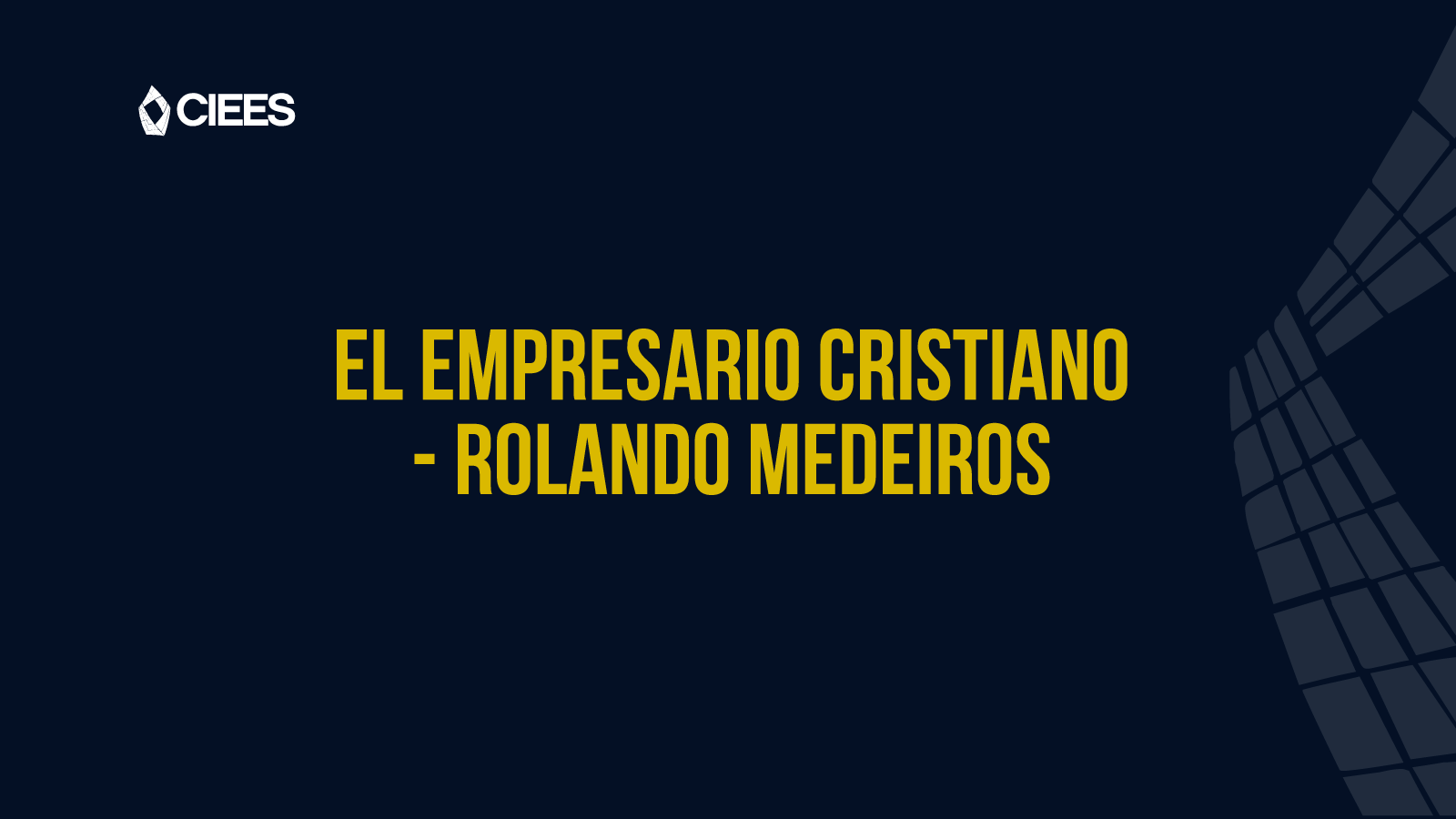 Testimonio Rolando Medeiros como empresario cristiano - CIEES 2017