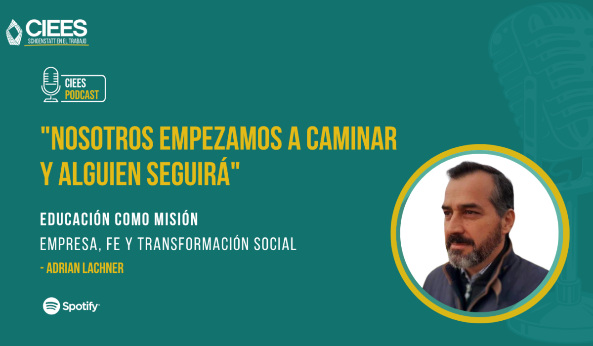 Educación como misión: Empresa, fe y transformación social
