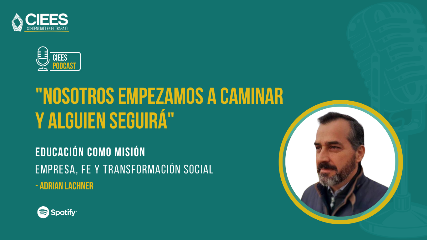 Educación como misión: Empresa, fe y transformación social