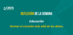 Educación: formar el corazón más allá de los datos.