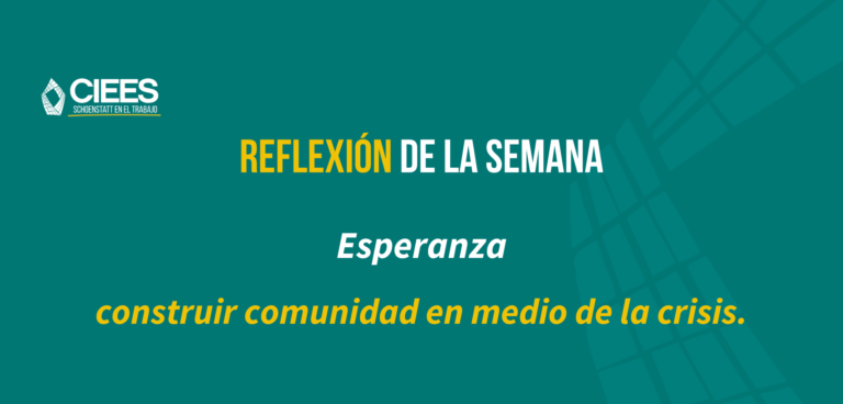 Esperanza: construir comunidad en medio de la crisis.